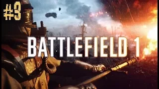 Прохождение Battlefield 1 Часть 3 Без комментариев