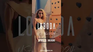 LOBODA // Live in Concert //Miami- April 4, 2024