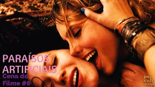 Paraísos Artificiais (2012) | Érika e Lara de boas sentindo a vibe | Cena do Filme 6