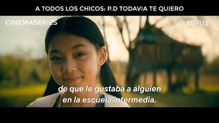 A TODOS LOS CHICOS: P.D TODAVÍA TE QUIERO | Trailer Subtitulado en Español | CinemaSeries