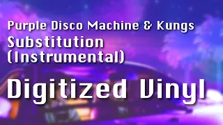 Substitution (Original Instrumental) - Purple Disco Machine & Kungs