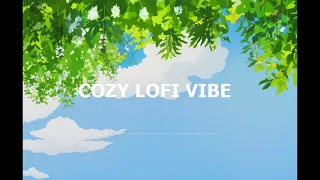 [Playlist] Summer Sky Cozy Lofi Vibe | cozy lofi hiphop chill music |