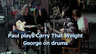 Paul plays Carry That Weight(George on drums) The Beatles documentary film "GET BACK"