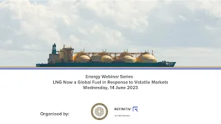 WEBINAR: LNG Now a Global Fuel in Response to Volatile Markets