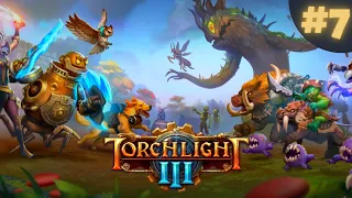 Torchlight 3: Part 7 Gameplay Walkthrough (No Commentary, PC)