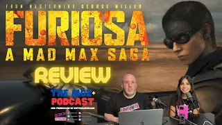 ***MINOR SPOILERS*** "Furiosa: A Mad Max Saga" MOVIE REVIEW [The MGZ+ Podcast]