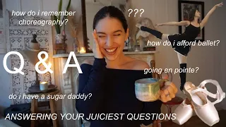 🩰 Does a SUGAR DADDY pay for my ballet classes? (and your other burning questions FINALLY answered)