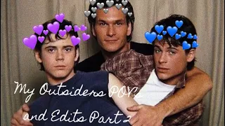 My Outsiders Edits and POV’s Part 2