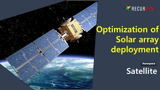 Optimization of Solar array deployment of a Satellite using RecurDyn