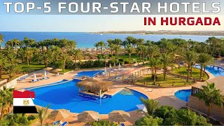 Top-5 Four-Star Hotels in Hurghada!