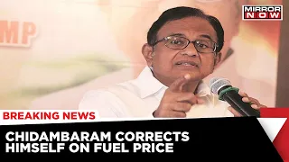 Former Finance Minister Chidambaram Admits Fuel Price Reduction Burden On Center | English News