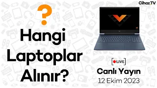 12 Ekim 2023 Laptop Önerileri ve Soru Cevap Canlı Yayını