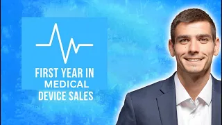 What to Expect with First Year in Medical Device Sales