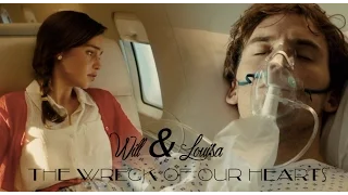 Will and Louisa - The wreck of our hearts (Collab with Delena Fan Girl)