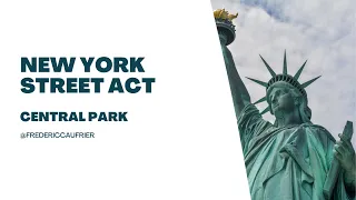 New York - Central Park - Street act (audio only on desktop)