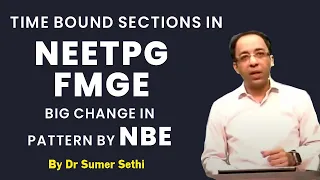 Time Bound Sections in NEETPG FMGE - Big Change in Pattern by NBE