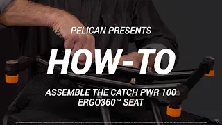 How-to-Assemble the Ergo360™ on your Catch PWR 100