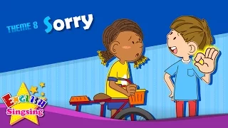 Theme 8. Sorry - Watch out!  Are you okay? | ESL Song & Story - Learning English for Kids