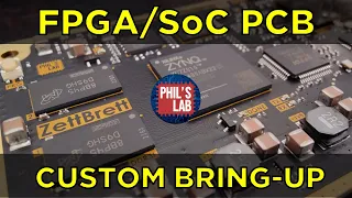 FPGA/SoC Board Bring-Up Tutorial (Zynq Part 1) - Phil's Lab #96