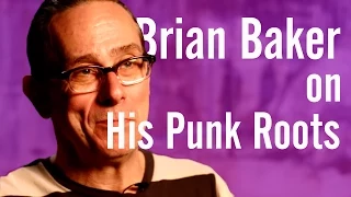 Brian Baker on His Punk Roots