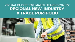 Budget Estimates 2021-2022 - Hearing  - PC 4 - Regional NSW, Industry and Trade - 30 August 2021