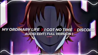 My Ordinary life X I Got No Time X Discord [1 Hour Slowed]