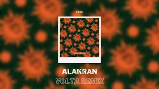Feid - Alakran (VOLTA Remix)