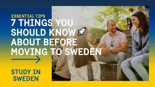 7 Things You Should Know About Before Moving to Sweden (#7 is Crazy!)