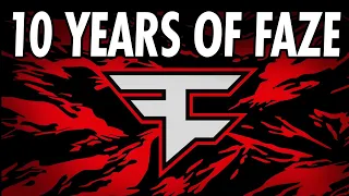 10 YEARS of FaZe Clan