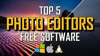 Top 5 Best FREE PHOTO EDITING Software