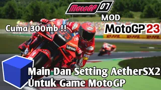 Nyobain Game MotoGP 07 Mod 23 Di AetherSX2 Android dan Setting Gamenya