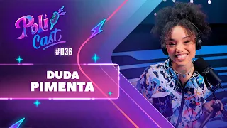 DUDA PIMENTA | KESSYA - POLICAST #36