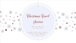 Christmas Carol Service || December 18th || Primrose Mar Thoma Church, Bangalore ||