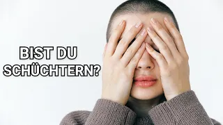 Schüchternheit: So überwindest du sie!