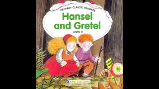 Аудиoкнига с картинками на английском языке Hansel and Gretel  (Level 2)