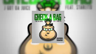 J Got Da Juice x Starlito - Check A Bag [Official Audio]