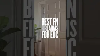 FN: The Best For EDC