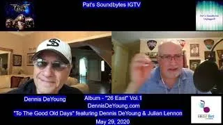 Dennis DeYoung (formerly of Styx) promotes New Album on Pat's Soundbytes - Zoom Chat!!