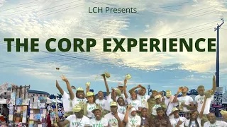 THE CORP EXPERIENCE (An NYSC Documentary) - LCH