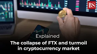 Explained: The collapse of FTX and turmoil in the cryptocurrency market