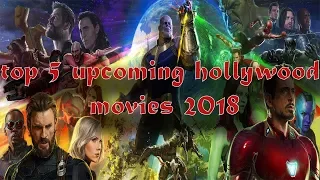 Top 5 Hollywood upcoming movie 2018