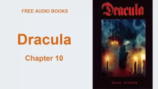 Dracula (Chapter 10) - Bram Stoker - Horror/Ghost stories