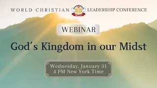 WCLC Webinar | God's Kingdom in our Midst
