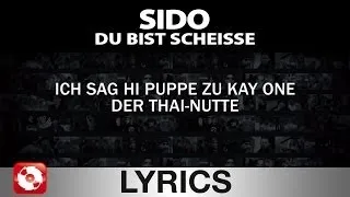 SIDO - DU BIST SCHEISSE - AGGROTV LYRICS KARAOKE (OFFICIAL VERSION)