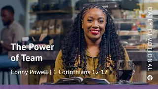The Power of Team | 1 Corinthians 12:12 | Our Daily Bread Video Devotional