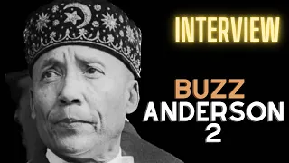 The Hon. Elijah Muhammad interview with Buzz Anderson (Part 2)