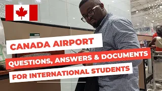 Canada Immigration Questions at Airport for Students | Required Answers and Documents