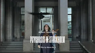 PSYCHOSIS IN STOCKHOLM Trailer | RIGA IFF 2021