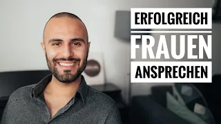 4 Tipps für mehr Erfolg beim Frauen ansprechen | So sprichst du sie richtig an!