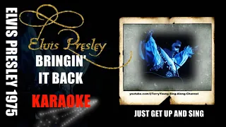 Elvis 1975 Bringin' It Back KARAOKE HQ Lyrics